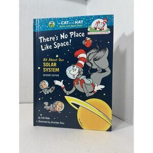 There's No Place Like Space! Revised Edition Dr. Seuss by Tish Rabe